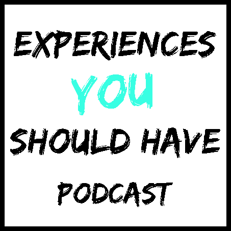 experiences you should have podcast adventure podcast logo